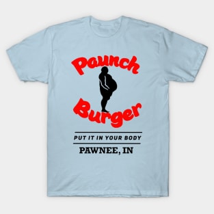 Paunch Paunch Paunch T-Shirt